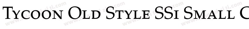 Tycoon Old Style SSi Small Caps字体转换